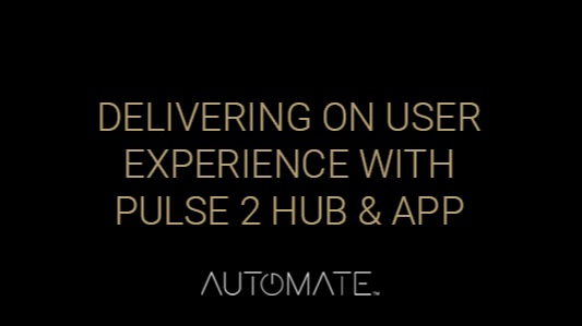 Delivering on User Experience with the Pulse 2 Hub App